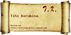 Tihi Kerubina névjegykártya